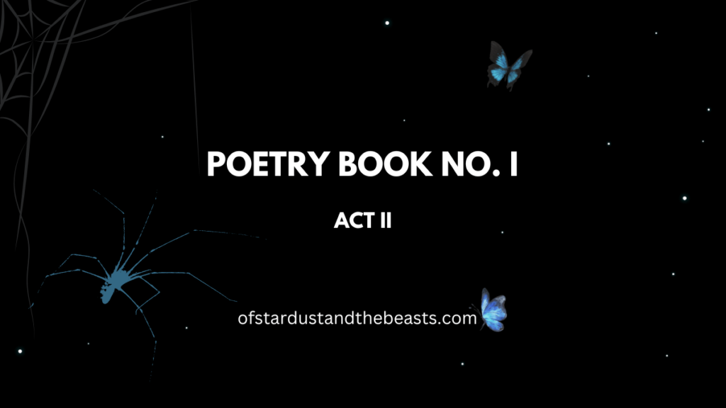 Poetry Book no. I ACT I in bold with blue spiders and butterflies around it.