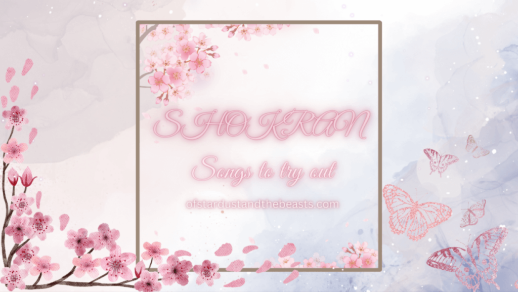 Shokran Songs to try out Written in neon pink, brown frame with pink Sakura blossoms. More blossoms on the left and pink butterflies on the right.