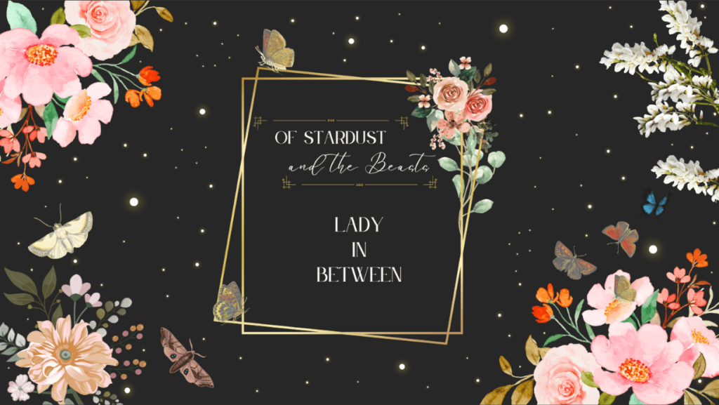 Cover art for the short story Lady in Between. Flowers, moths and stars with blog and story name in the middle.