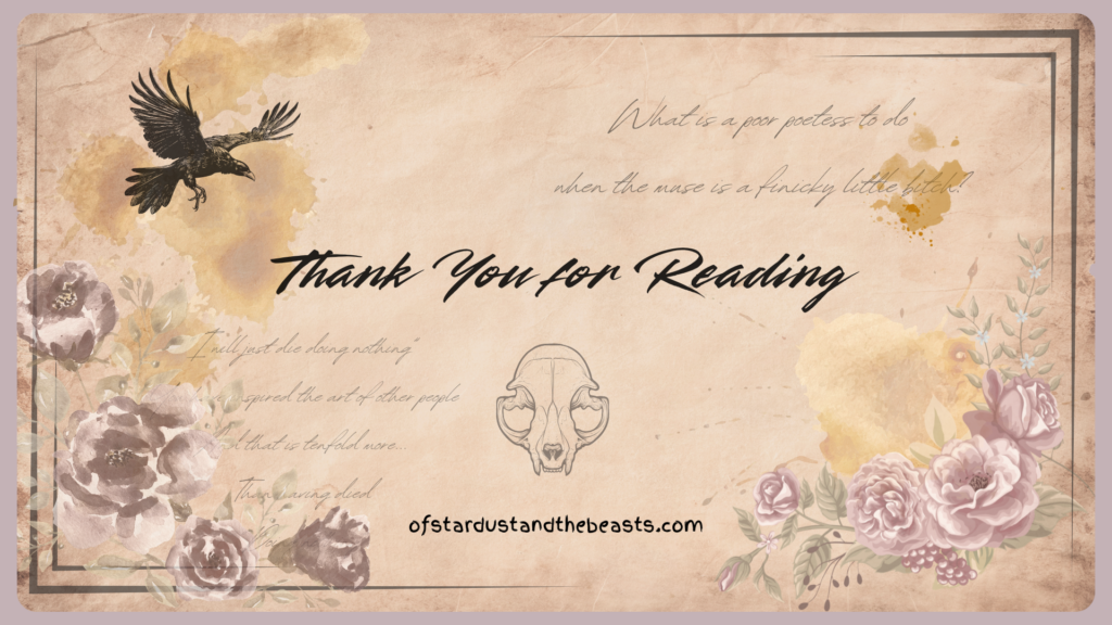 Decorative closing page reading "Thank You for Reading" with a vintage paper background, flying raven, mauve flowers, handwritten poetry, and an animal skull illustration.