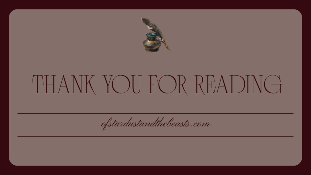 Elegant literary banner with a quill and ink bottle above the words “Thank You!” on a parchment-toned background, with the website ofstardustandthebeasts.com below.
