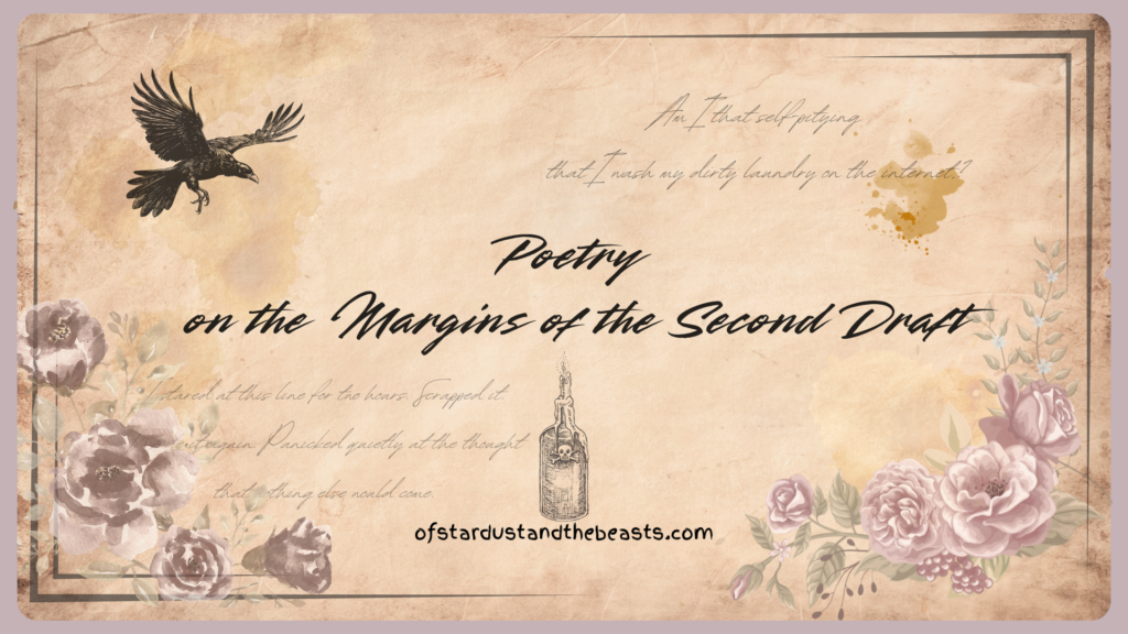 Decorative title page for "Poetry on the Margins of the Second Draft" featuring a vintage paper background, raven, mauve flowers, handwritten poetry, and a vintage poison bottle illustration.