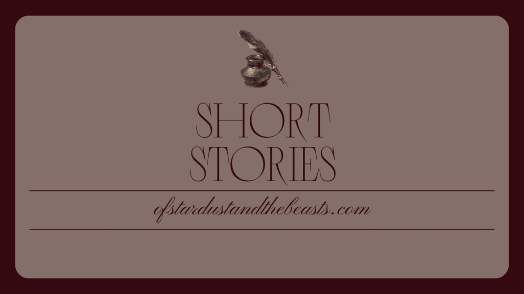 Elegant short story banner with a vintage quill and ink pot above the words “Short Stories,” and the website ofstardustandthebeasts.com set on a muted background with deep red accents.
